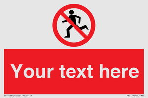 Custom No Running Sign